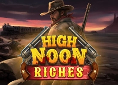 High Noon Riches High Noon Riches